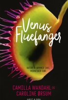 Camilla Wandahl, Caroline Ørsum: Venus Fluefanger