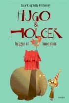 Oscar K., Teddy Kristiansen (f. 1964): Hugo & Holger bygger et hundehus